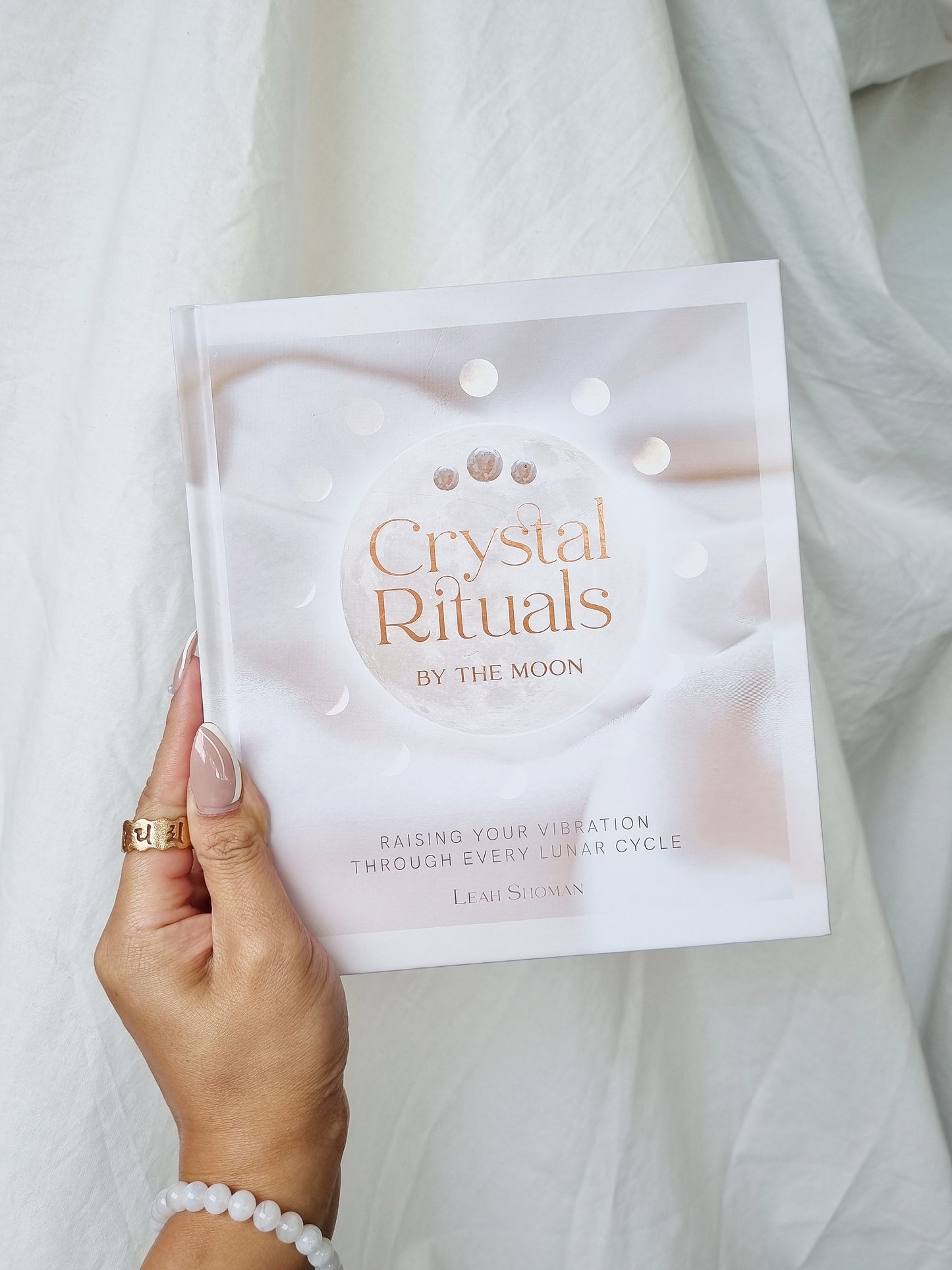 Crystals Rituals By The Moon By Leah Shoman